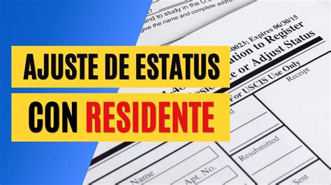 Ajuste De Estatus Con Residente Youtube