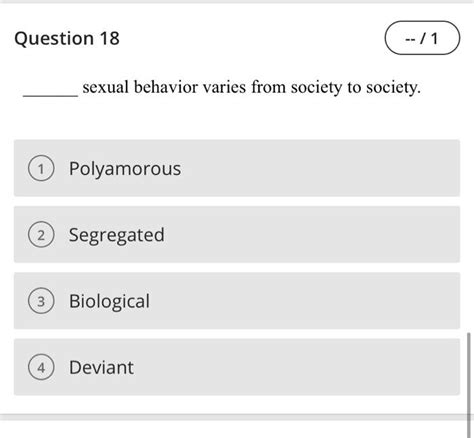 Solved Question 18 1 Sexual Behavior Varies From