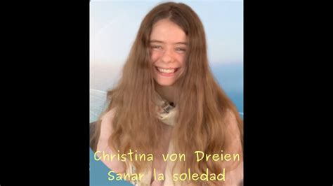 Christina Von Dreien Espa Ol Sanar La Soledad Youtube