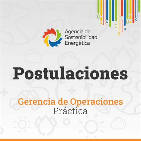 Agenciase Abre Postulaciones A Pr Ctica Para La Gerencia De Operaciones