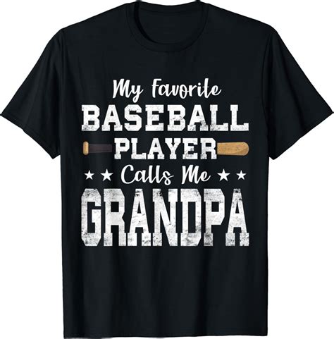 My Favorite Baseball Player Calls Me Grandpa T Shirt Sold By C