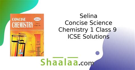 Selina Solutions For Concise Science Chemistry 1 Class 9 ICSE Chapter 1