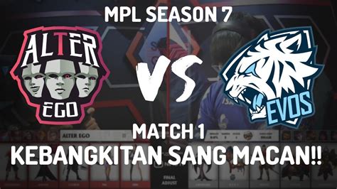 Kebangkitan Sang Macan Evos Vs Alter Ego Match Mpl Season