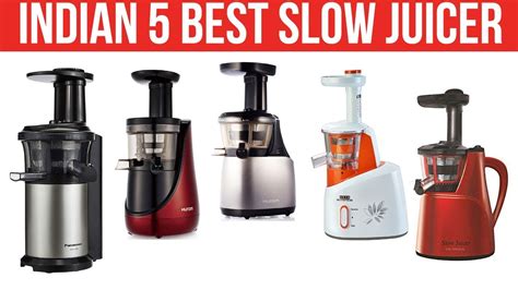 Top Best Slow Juicer In India With Price Youtube