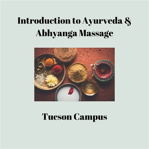 Introduction To Ayurveda And Abhyanga Massage Tucson Campus Asis Massage Education Blog