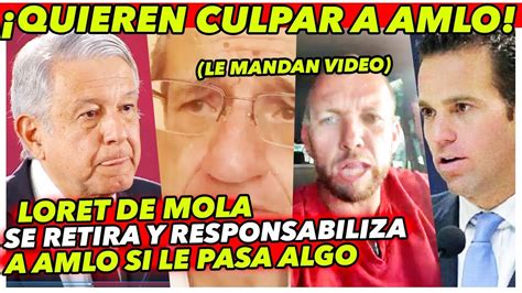 ¡importante LÍder Le Responde A Loret De Mola Le Dice Mentiroso Youtube