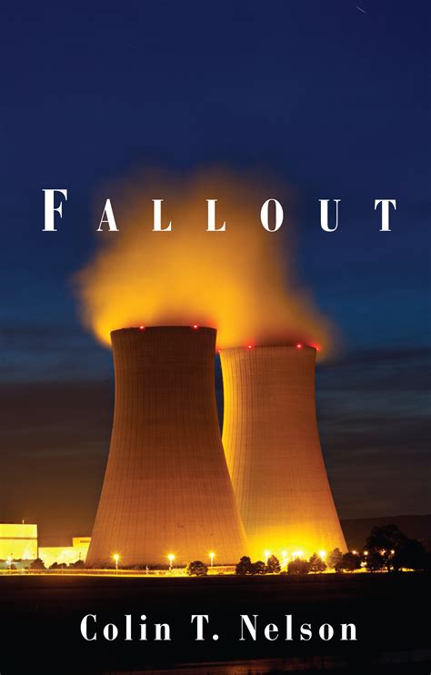 Fallout-My New Book - Colin T. Nelson