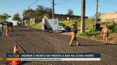 Meio Dia Paraná Londrina Homem é morto em frente a bar na zona