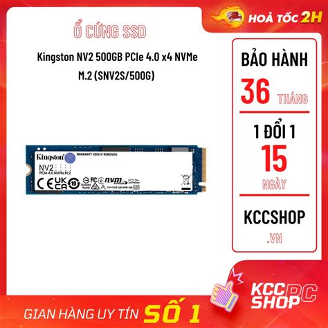 Mua C Ng Ssd Kingston Nv Gb Pcie X Nvme M Snv S G Gi