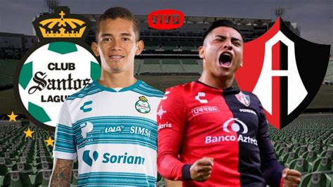 SANTOS LAGUNA Vs ATLAS EN VIVOLIGA MX 2021 YouTube