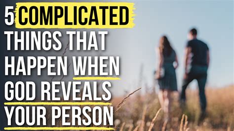 5 Complicated Things God Will Allow When You Meet Your Person Agw