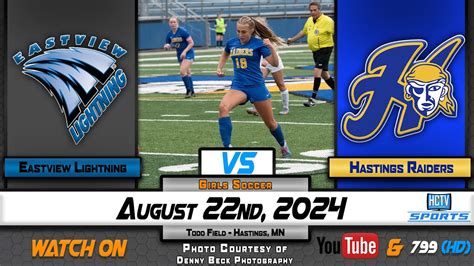 HCTV SPORTS Hastings Girls Soccer Vs Eastview Lightning 8 22 24