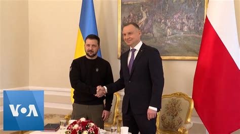 Polands Duda Meets Ukraines Zelenskyy In Warsaw Voanews Youtube