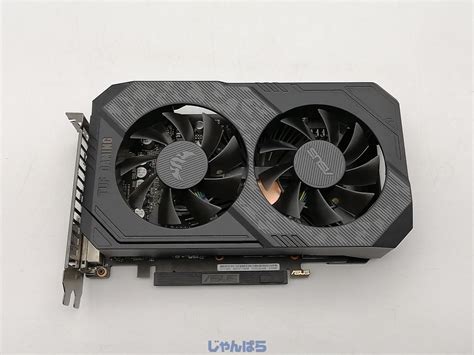 Asus Tuf Gtx1660 O6g Gaming Gtx1660 6gb Gddr5 Pci Eの詳細｜じゃんぱら