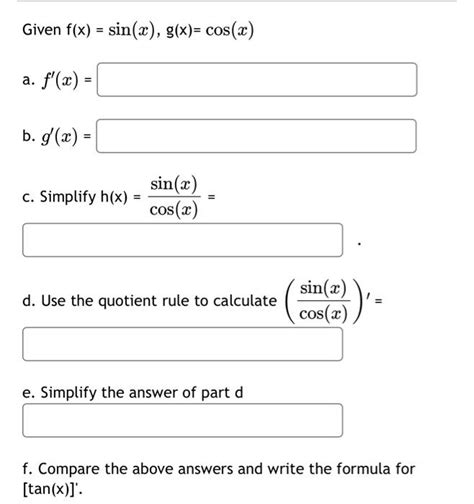 Solved Given F X Sin X G X Cos X A F′ X B G′ X C