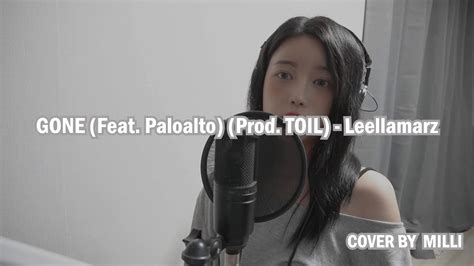 릴러말즈 Leellamarz GONE Feat Paloalto Prod TOIL 답가 Cover by