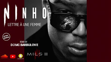 Ninho Lettre Une Femme Afro Remix Youtube