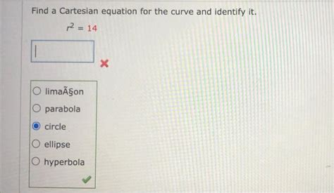 [solved] Find A Cartesian Equation For The Curve And Ident