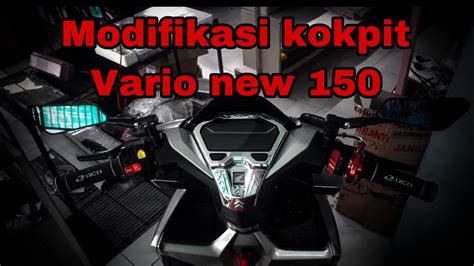 Modifikasi Kokpit Vario New Ganti Saklar Ktc Xabre Dan Gas Spontan Ktc