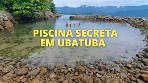 Piscina Natural Secreta Na Maranduba Ubatuba Sp Youtube