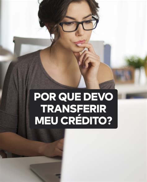 Fazer Ou N O Fazer Transfer Ncia De Cr Dito Habita O Serrurbana