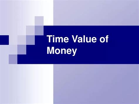 Ppt Time Value Of Money Powerpoint Presentation Free Download Id5578887