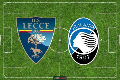 Serie A Definiti Gli Orari Delle Prime 3 Giornate Lecce Atalanta