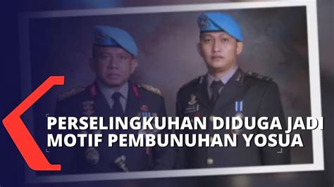 Motif Pembunuhan Brigadir J Karena Masalah Perselingkuhan YouTube