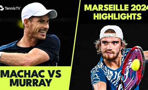 Andy Murray vs Tomas Machac Match Highlights | Marseille 2024 - VCP Tennis