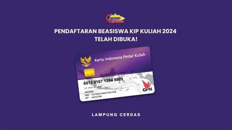 Pendaftaran Beasiswa Kip Kuliah 2024 Telah Dibuka Lampung Cerdas Artikel