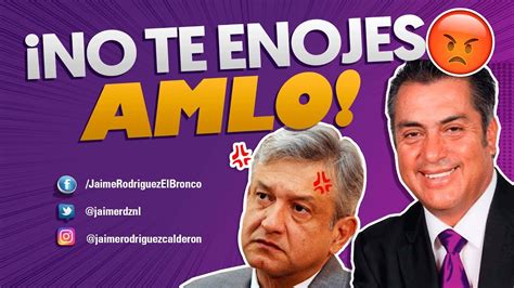 No Te Enojes Andrés Manuel La Mafia Del Poder Ya Eres Tú Youtube