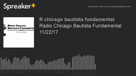 Radio Chicago Bautista Fundamental Part De Youtube