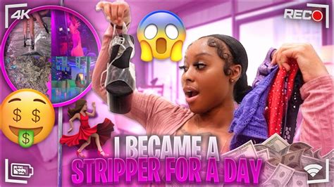 Storytime I Became A Stripper For A Day Auditions Getting Through My First Day Money More