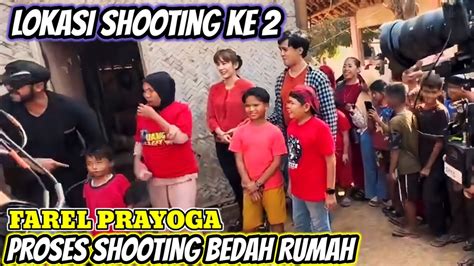 Farel Prayoga Shooting Bedah Rumah Lokasi Ke Dua Youtube