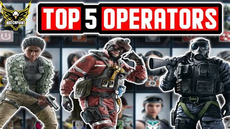 THE Top 5 Operators In 2021 Steel Wave Rainbow Six Siege YouTube