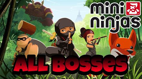 Mini Ninjas All Bosses Ending YouTube