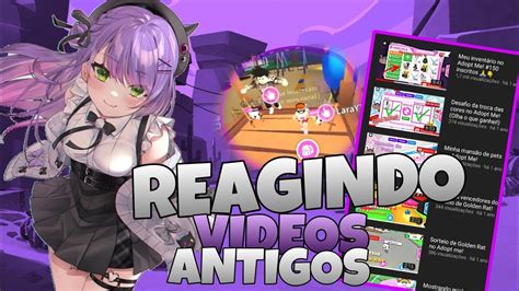 Reagindo Aos Meus Videos Antigos Passei Muita Vergonha Youtube