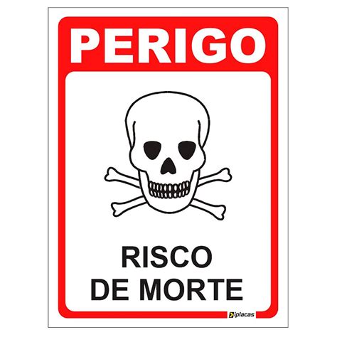 Placa Perigo Risco de Morte Iplacas Sinalização