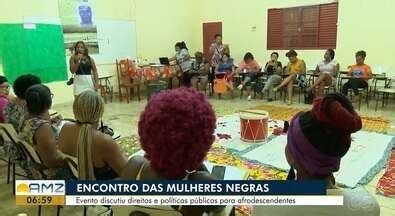 Bom Dia Amaz Nia Ap No Ap Mulheres Discutem Medo De Retrocesso De