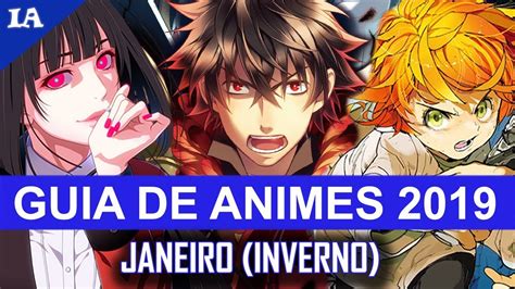 NOVOS ANIMES DE JANEIRO Inverno 2019 Guia Da Temporada YouTube