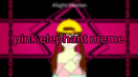 pink elephant meme 블라인드 유령의 집 YouTube