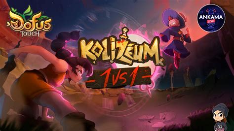 Llega El Koliseo Vs A Dofus Touch Resumen Ankama Live Youtube