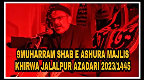 9MUHARRAM SHAB E ASHURA MAJLIS KHIRWA JALALPUR Meerut AZADARI