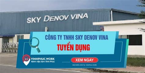 Công Ty Tnhh Sky Denov Vina Tuyển Dụng Nhân Viên Chất Lượng Việc Làm