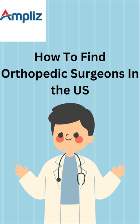 How To Find Orthopedic Surgeons In the US | by Ampliz | Medium