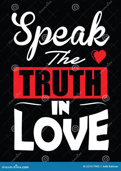 Speak The Truth In Love Stock Vector Illustration Of Style 227577903