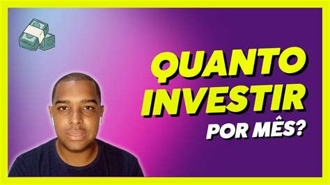 Quanto Devo Investir Por MÊs Youtube