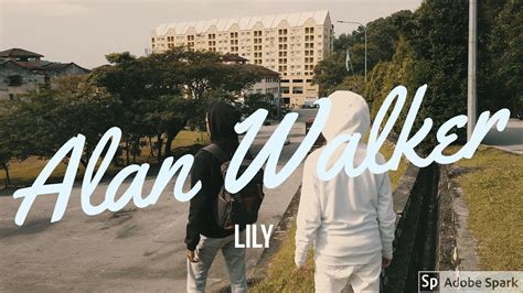 Alan Walker Lily Music Video By Phoenix Entertainment Youtube