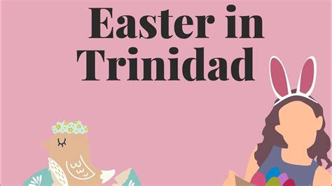 Easter In Trinidad And Tobago Youtube