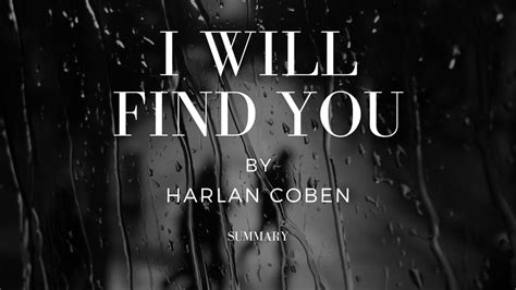 I Will Find You Summary Harlan Coben Youtube